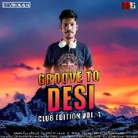 Groove To Desi Vol.4 - Dj Vihaan